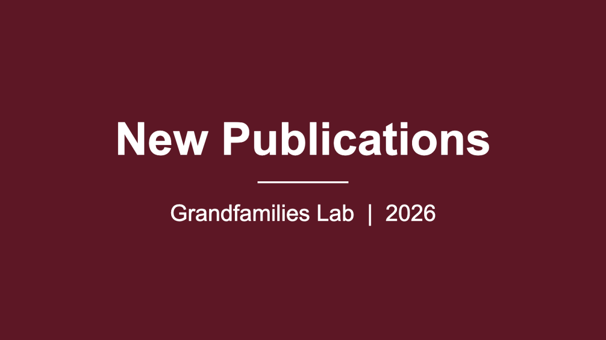 New publications from the Grandfamilies Lab, 2026